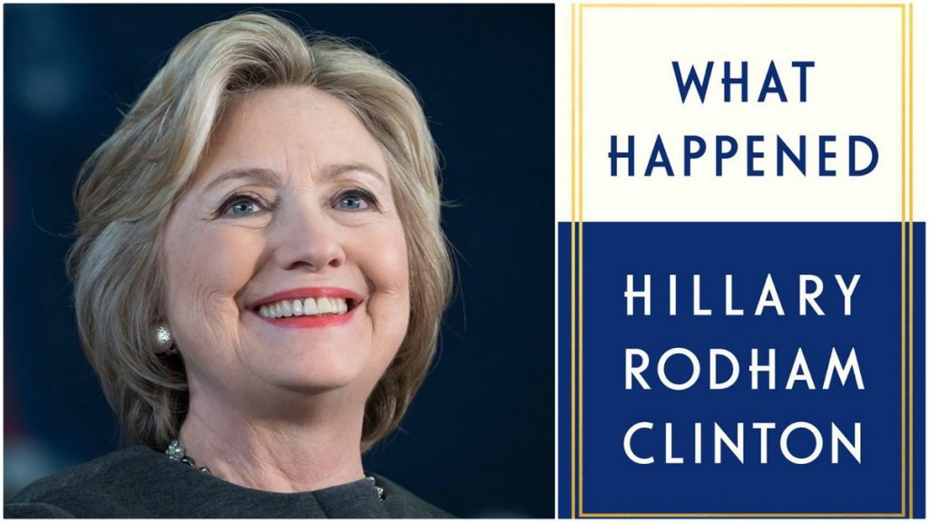 Hồi ký về chiến dịch tranh cử của bà Hillary Clinton có tựa đề “What Happened” (Tạm dịch: Chuyện gì đã xảy ra).