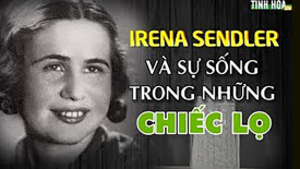 Irena Sendler và sự sống  trong những chiếc lọ